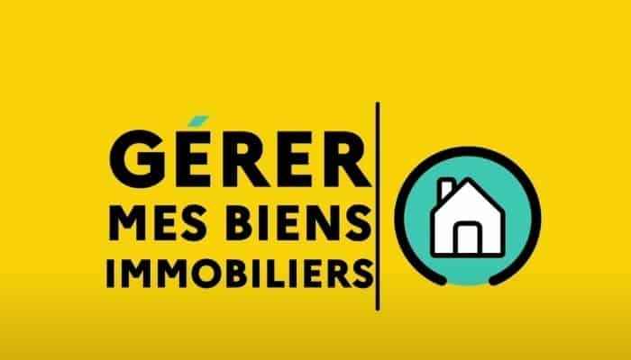 gérer mes biens immobiliers